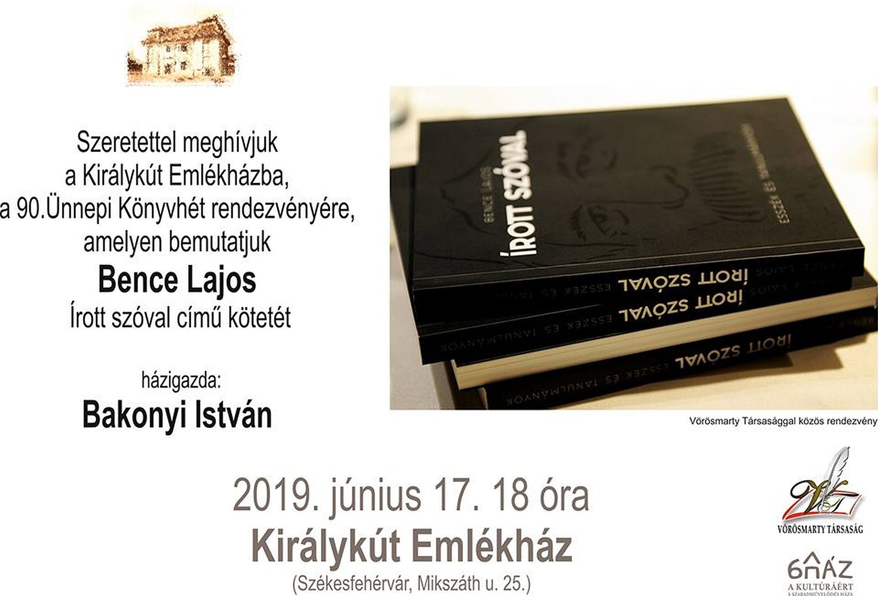 Bence Lajos: Írott szóval – kötetbemutató beszélgetés hétfőn a Királykút Emlékházban